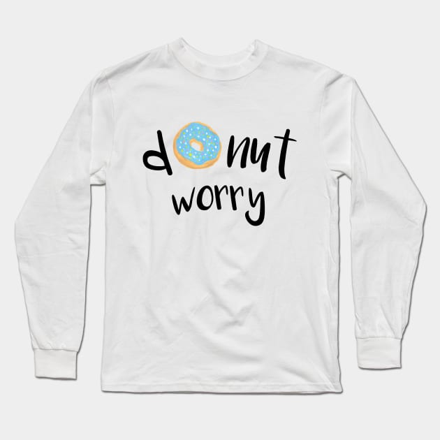 Donut Worry Blue Long Sleeve T-Shirt by julieerindesigns